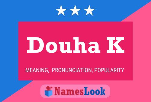 ملصق اسم Douha K