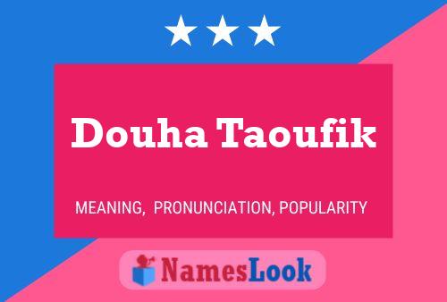 ملصق اسم Douha Taoufik