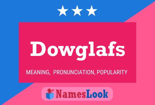 ملصق اسم Dowglafs