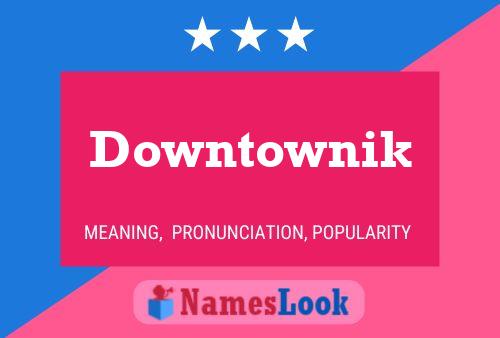 ملصق اسم Downtownik