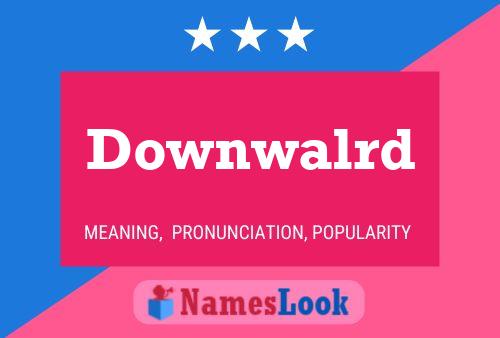 ملصق اسم Downwalrd