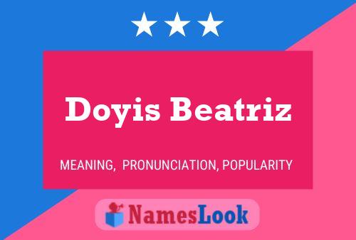 ملصق اسم Doyis Beatriz