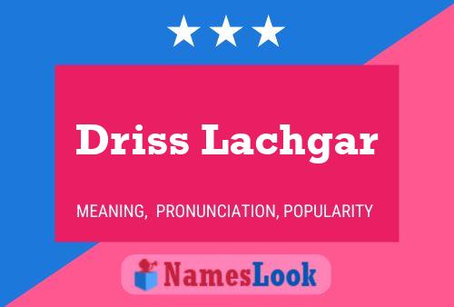 ملصق اسم Driss Lachgar