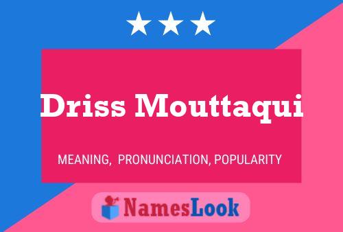 ملصق اسم Driss Mouttaqui