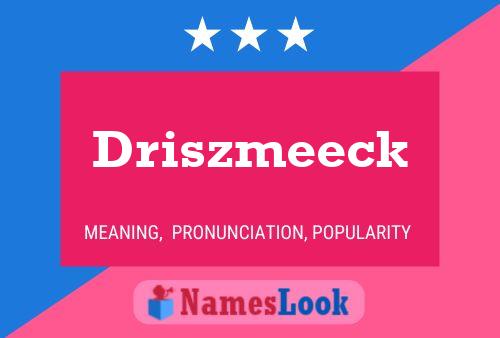 ملصق اسم Driszmeeck