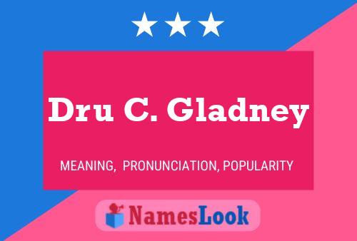 ملصق اسم Dru C. Gladney