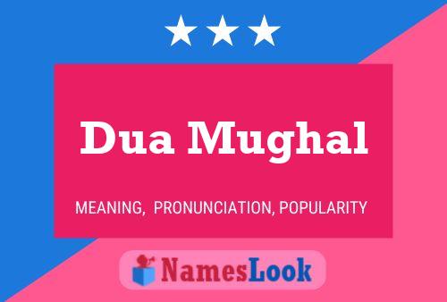 ملصق اسم Dua Mughal