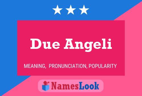 ملصق اسم Due Angeli