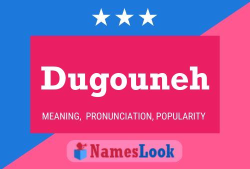 ملصق اسم Dugouneh