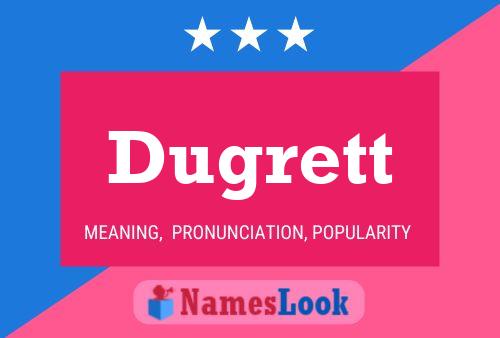 ملصق اسم Dugrett