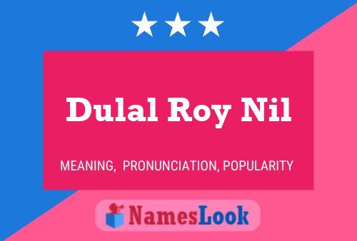 ملصق اسم Dulal Roy Nil