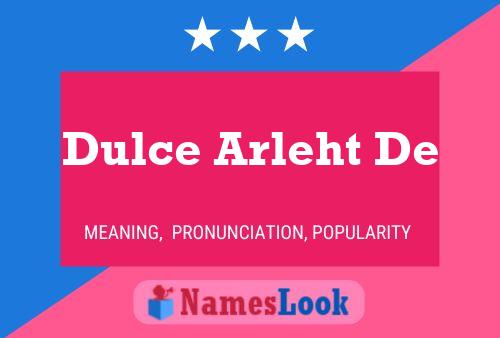 ملصق اسم Dulce Arleht De