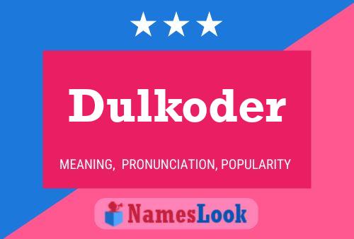 ملصق اسم Dulkoder