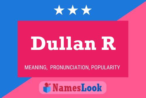 ملصق اسم Dullan R