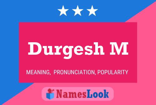 ملصق اسم Durgesh M