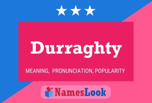 ملصق اسم Durraghty