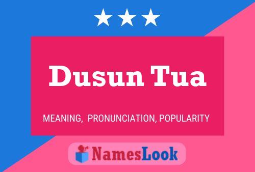 ملصق اسم Dusun Tua