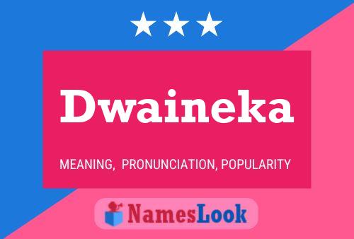 ملصق اسم Dwaineka