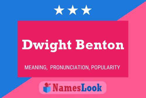 ملصق اسم Dwight Benton