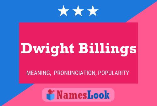 ملصق اسم Dwight Billings