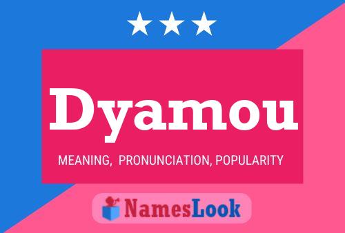 ملصق اسم Dyamou