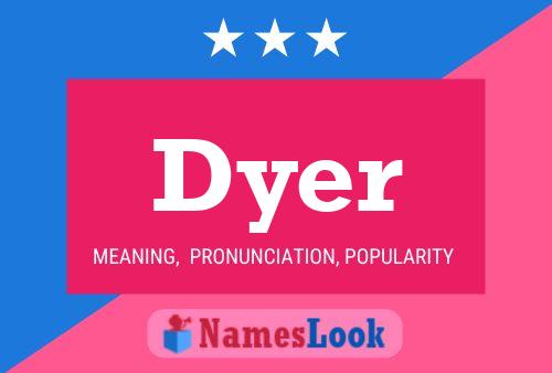 ملصق اسم Dyer