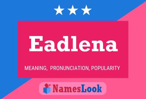 ملصق اسم Eadlena