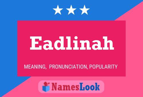 ملصق اسم Eadlinah