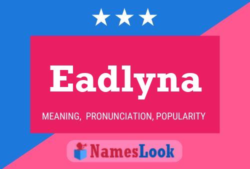 ملصق اسم Eadlyna