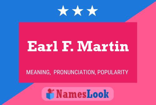 ملصق اسم Earl F. Martin