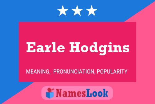 ملصق اسم Earle Hodgins