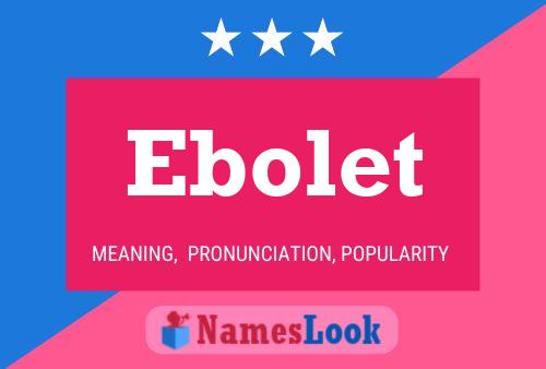 ملصق اسم Ebolet