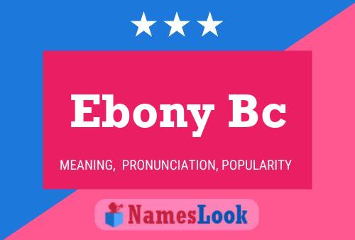 ملصق اسم Ebony Bc