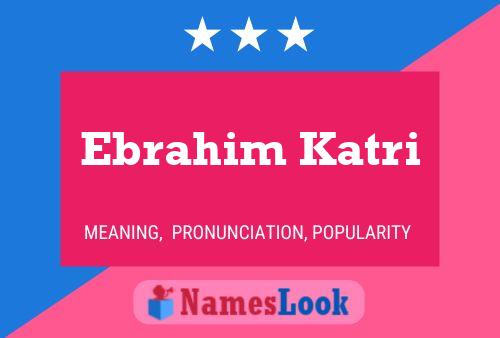 ملصق اسم Ebrahim Katri