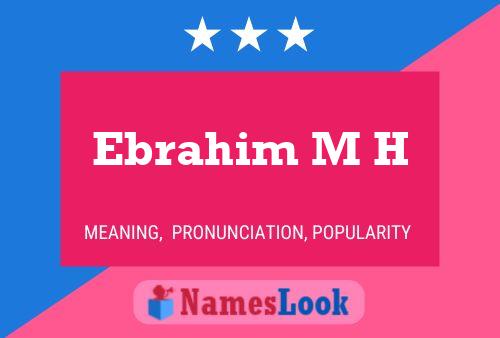 ملصق اسم Ebrahim M H