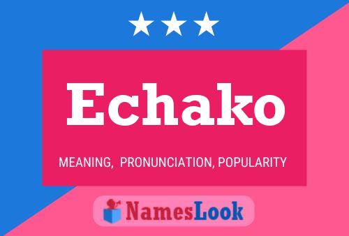 ملصق اسم Echako