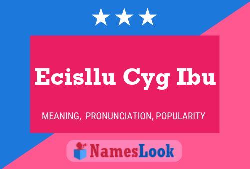 ملصق اسم Ecisllu Cyg Ibu