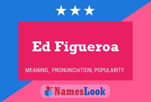 ملصق اسم Ed Figueroa