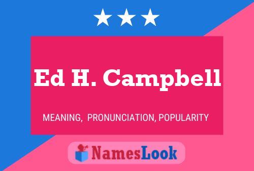 ملصق اسم Ed H. Campbell