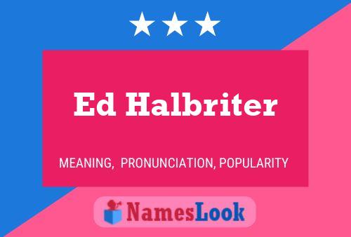 ملصق اسم Ed Halbriter