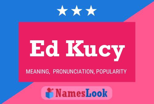 ملصق اسم Ed Kucy