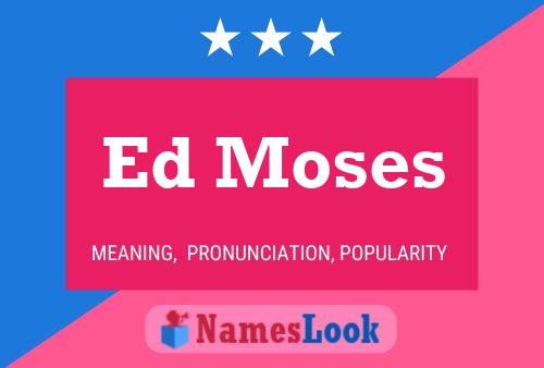 ملصق اسم Ed Moses