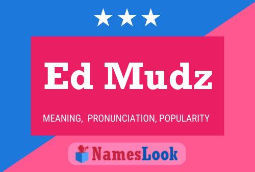 ملصق اسم Ed Mudz