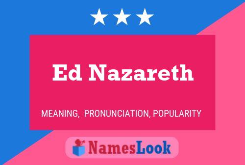 ملصق اسم Ed Nazareth