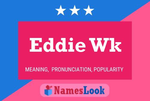 ملصق اسم Eddie Wk