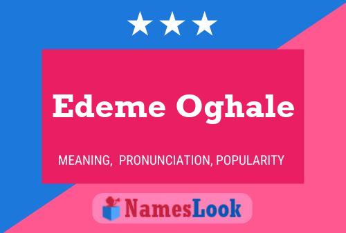 ملصق اسم Edeme Oghale