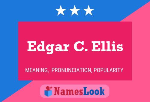 ملصق اسم Edgar C. Ellis