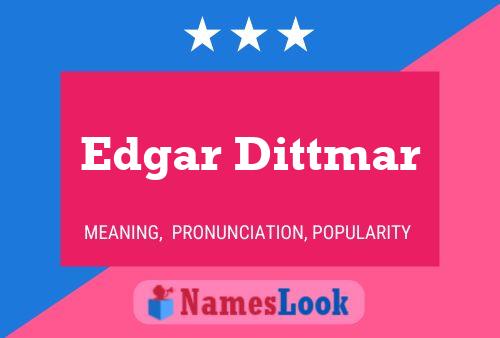 ملصق اسم Edgar Dittmar