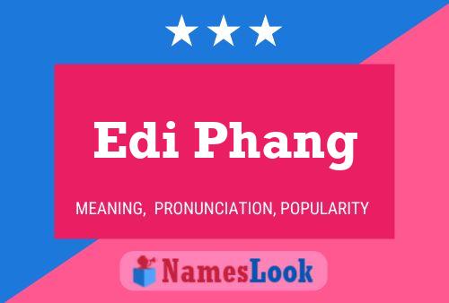 ملصق اسم Edi Phang