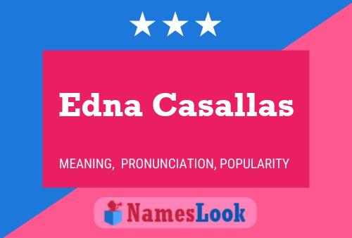 ملصق اسم Edna Casallas